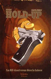 Hold Up - La BD dont tu es le héros