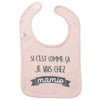 Bavoir  "Si c'est comme ça je vais chez mamie" rose pastel