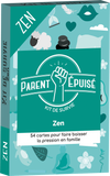 Parent épuisé : Kit de survie Zen