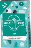 Parent épuisé : Kit de survie Zen